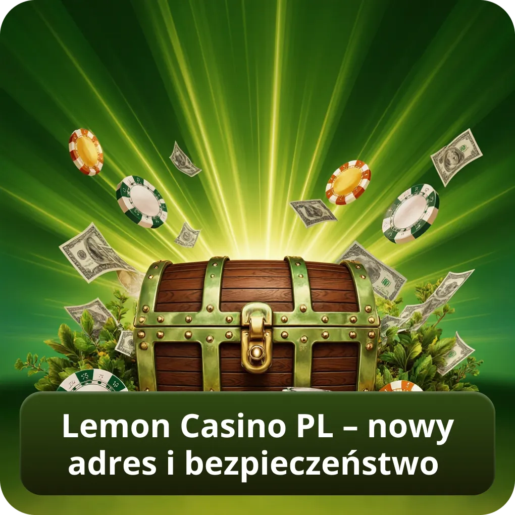 Lemon Casino PL – nowy adres i bezpieczeństwo